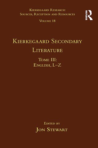 Volume 18, Tome III: Kierkegaard Secondary Literature