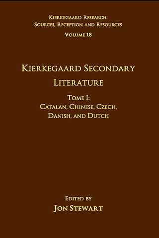 Volume 18, Tome I: Kierkegaard Secondary Literature