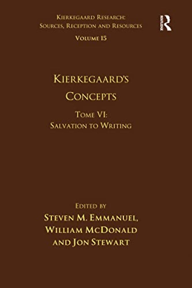 Volume 15, Tome VI: Kierkegaard's Concepts