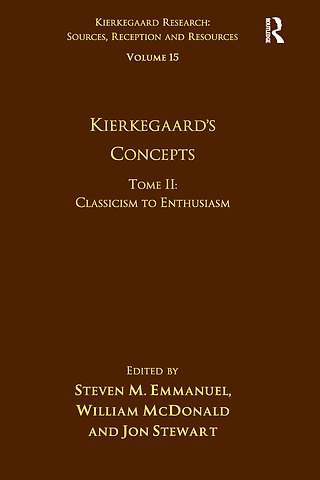 Volume 15, Tome II: Kierkegaard's Concepts