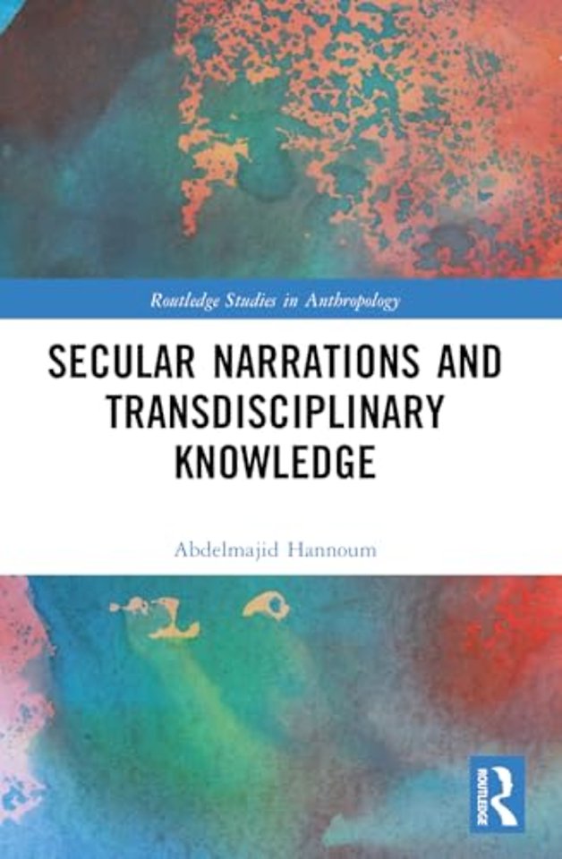Secular Narrations and Transdisciplinary Knowledge