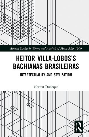 Heitor Villa-Lobos’s Bachianas Brasileiras