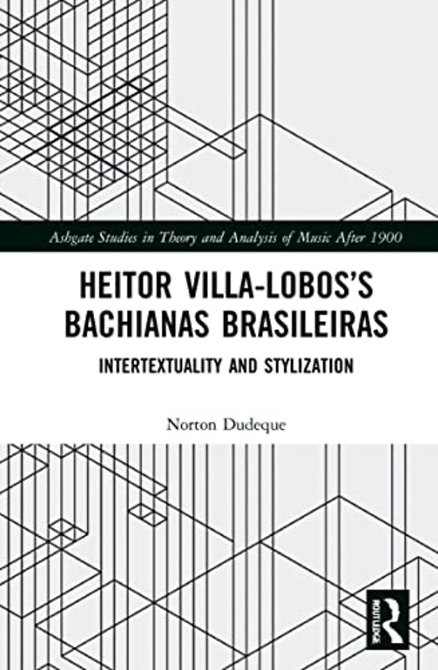 Heitor Villa-Lobos’s Bachianas Brasileiras
