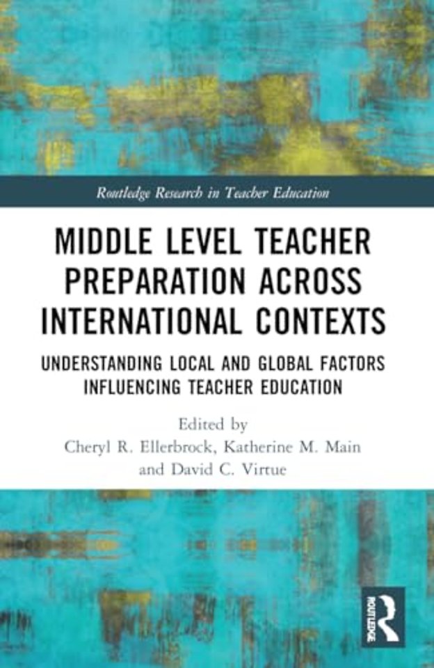 Middle Level Teacher Preparation across International Contexts