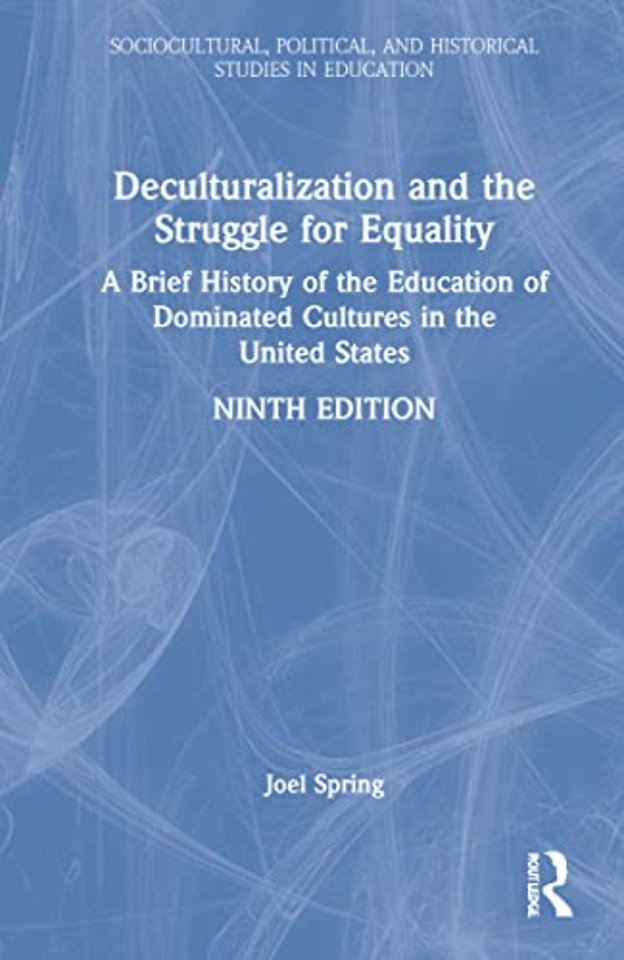 Deculturalization and the Struggle for Equality
