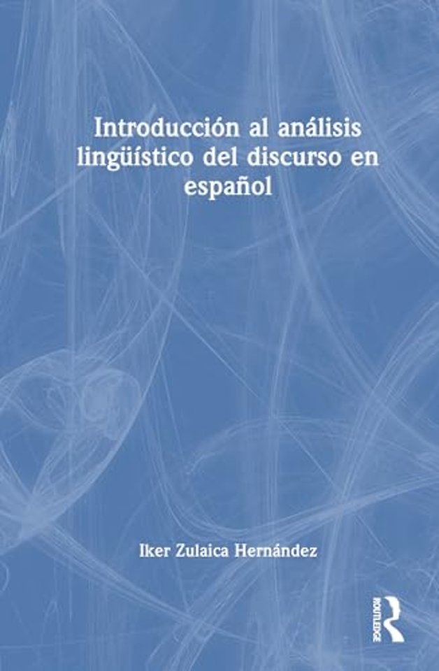 Introduccion al analisis linguistico del discurso en espanol