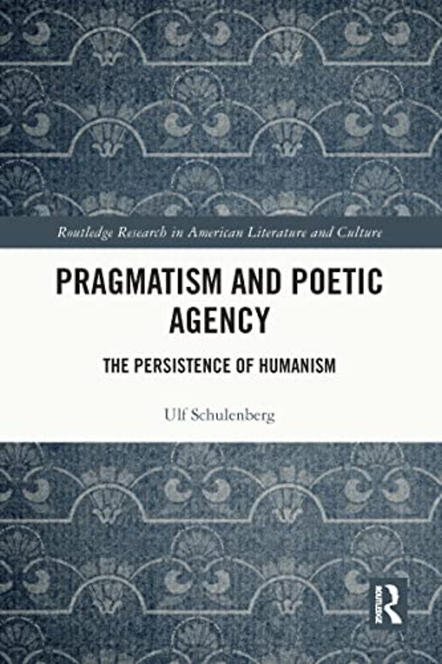 Pragmatism and Poetic Agency