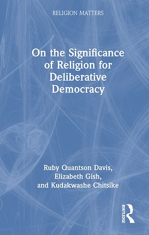 On the Significance of Religion for Deliberative Democracy
