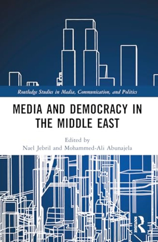 Media and Democracy in the Middle East
