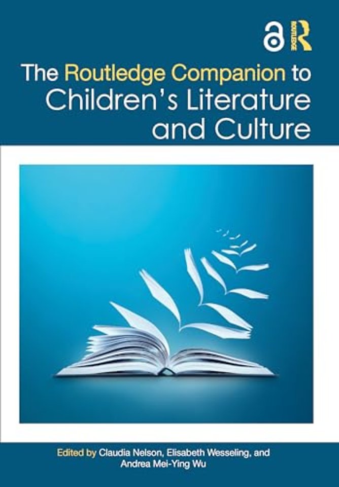 The Routledge Companion to Children's Literature and Culture