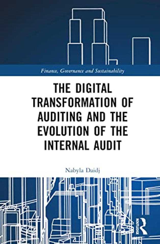 Digital Transformation of Auditing and the Evolution of the Internal Audit