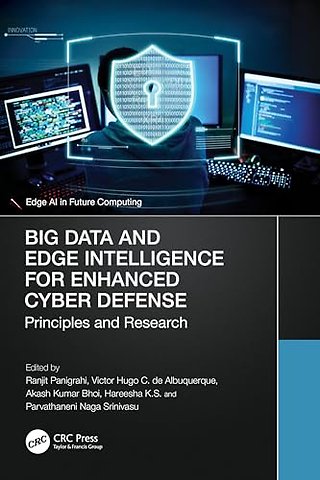 Big Data and Edge Intelligence for Enhanced Cyber Defense