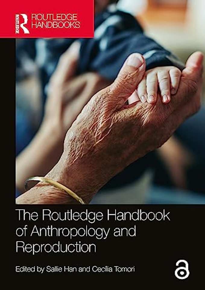 Routledge Handbook of Anthropology and Reproduction