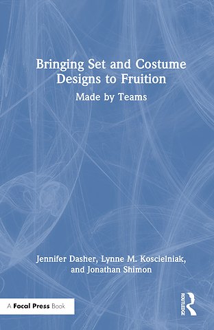Bringing Set and Costume Designs to Fruition