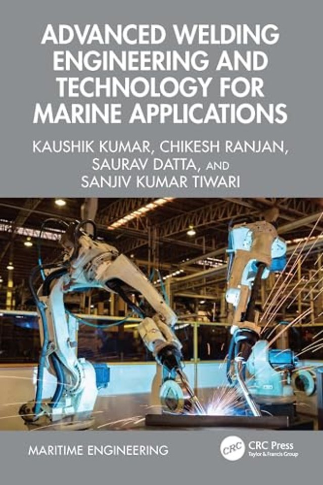 Advanced Welding Engineering and Technology for Marine Applications