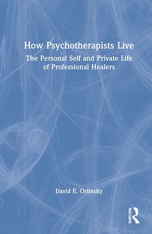 How Psychotherapists Live