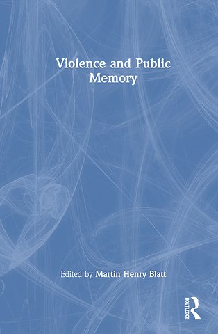 Violence and Public Memory