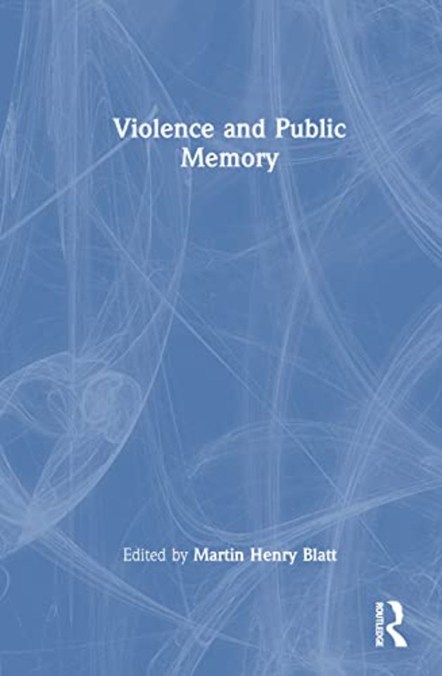 Violence and Public Memory