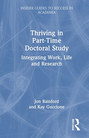 Thriving in Part-Time Doctoral Study
