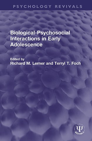 Biological-Psychosocial Interactions in Early Adolescence
