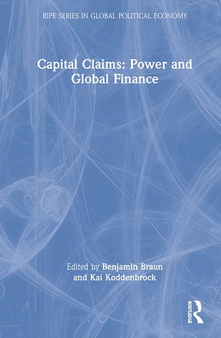 Capital Claims: Power and Global Finance