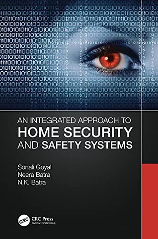 An Integrated Approach to Home Security and Safety Systems