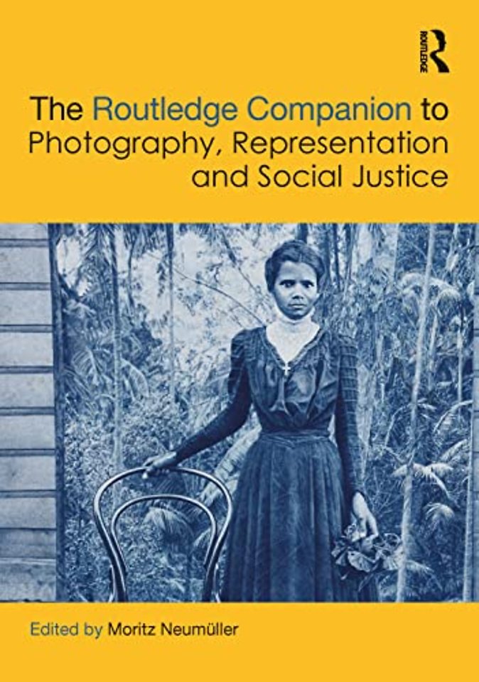 Routledge Companion to Photography, Representation and Social Justice