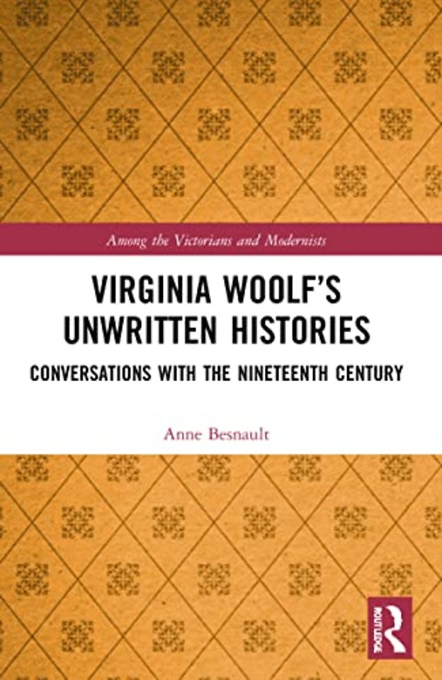 Virginia Woolf’s Unwritten Histories