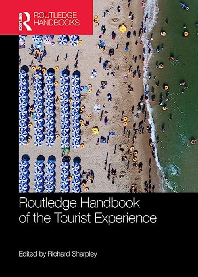 Routledge Handbook of the Tourist Experience