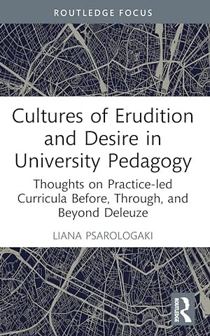 Cultures of Erudition and Desire in University Pedagogy