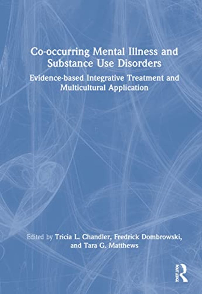 Co-occurring Mental Illness and Substance Use Disorders