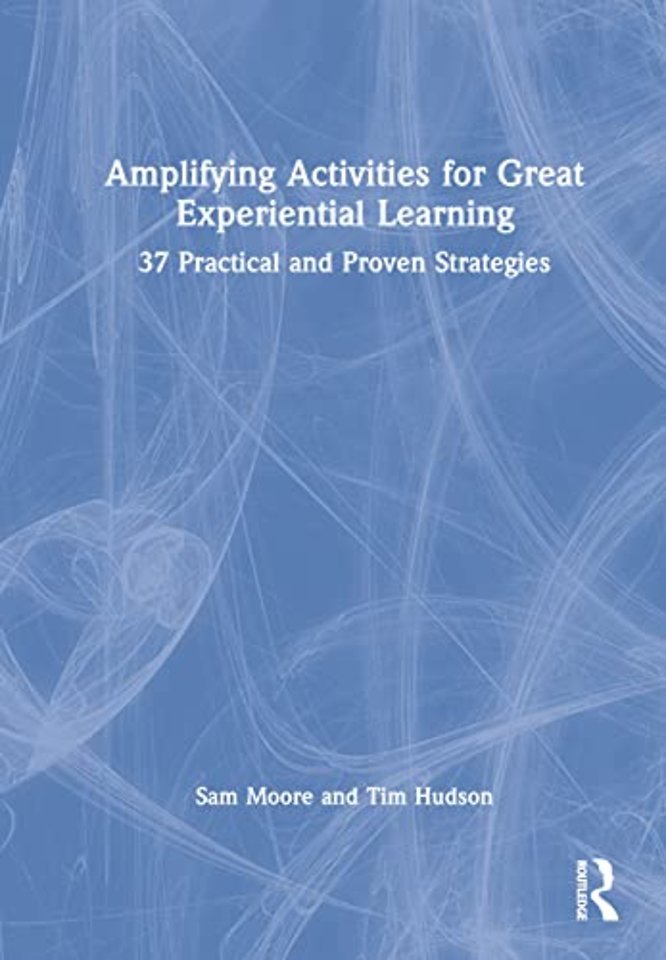 Amplifying Activities for Great Experiential Learning