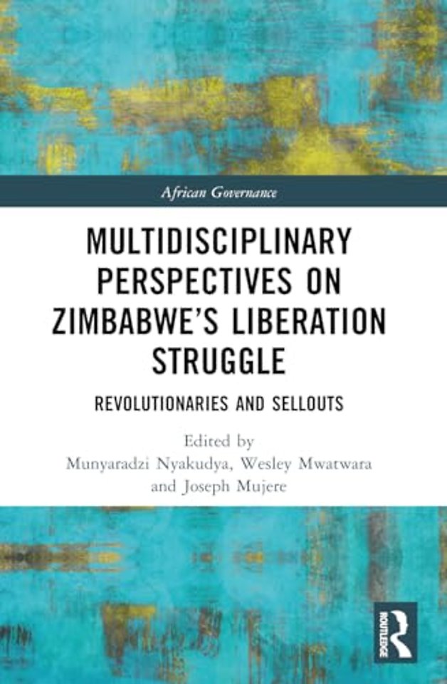 Multidisciplinary Perspectives on Zimbabwe’s Liberation Struggle