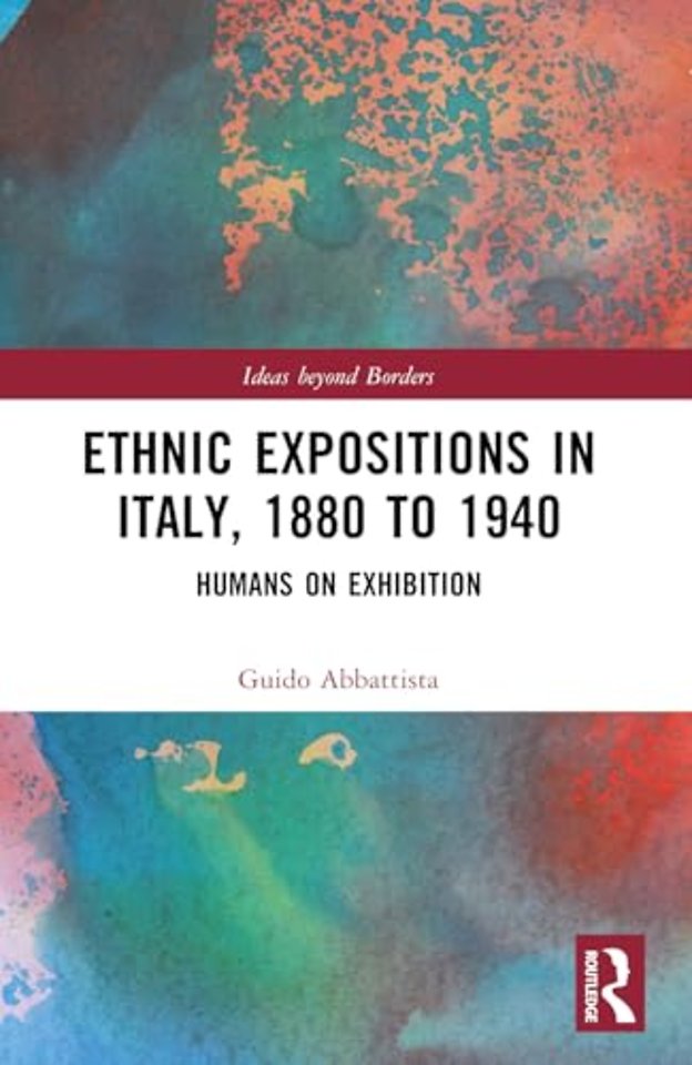 Ethnic Expositions in Italy, 1880 to 1940