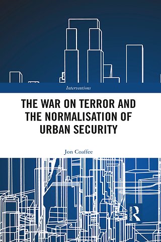 War on Terror and the Normalisation of Urban Security