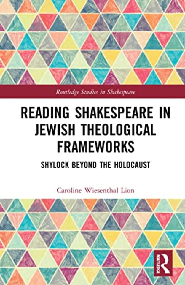 Reading Shakespeare in Jewish Theological Frameworks