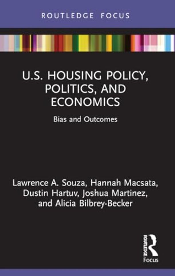 U.S. Housing Policy, Politics, and Economics