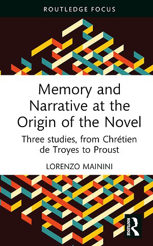 Memory and Narrative at the Origin of the Novel