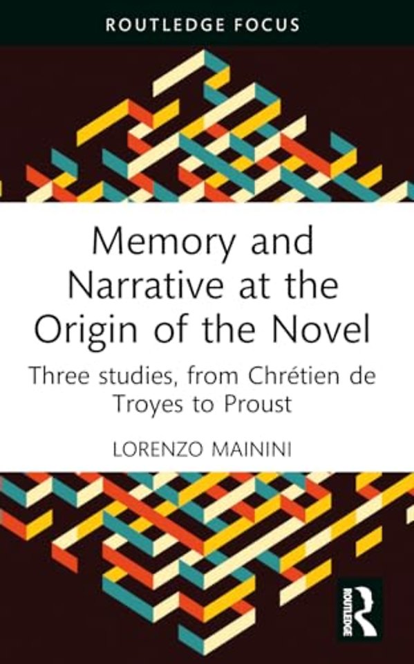 Memory and Narrative at the Origin of the Novel