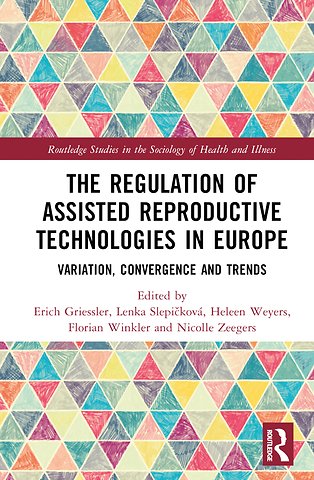 Regulation of Assisted Reproductive Technologies in Europe
