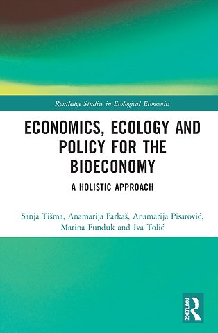 Economics, Ecology, and Policy for the Bioeconomy