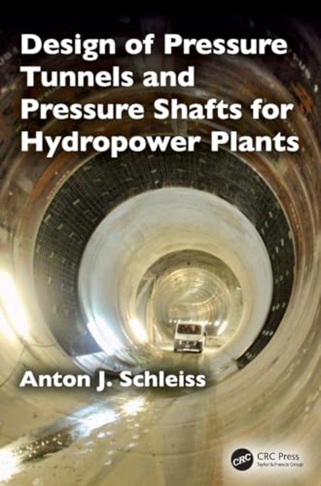 Design of Pressure Tunnels and Pressure Shafts for Hydropower Plants
