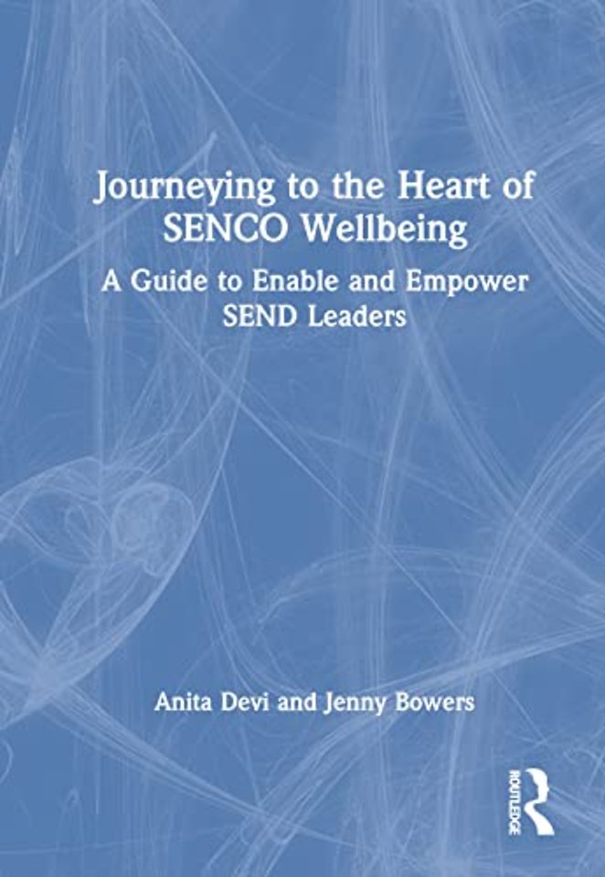 Journeying to the Heart of SENCO Wellbeing