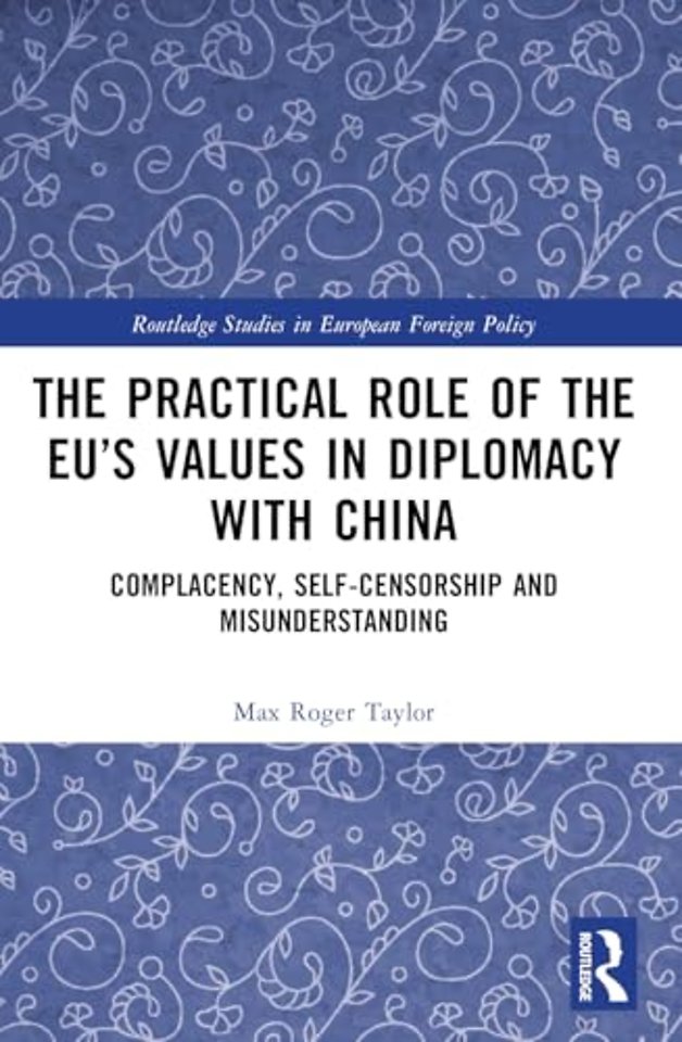 The Practical Role of The EU’s Values in Diplomacy with China