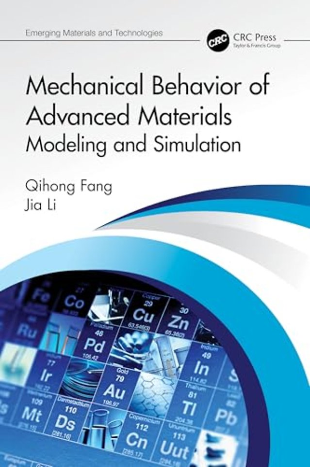 Mechanical Behavior of Advanced Materials: Modeling and Simulation