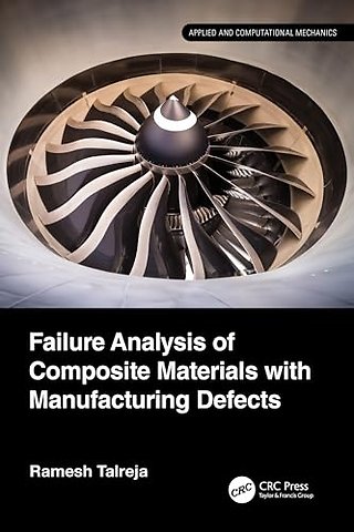 Failure Analysis of Composite Materials with Manufacturing Defects