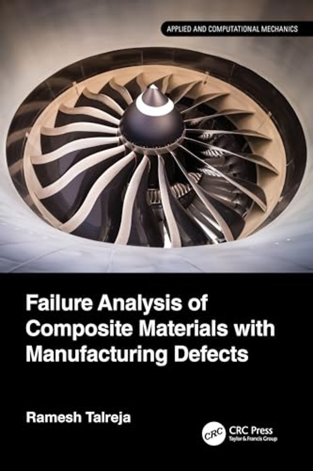 Failure Analysis of Composite Materials with Manufacturing Defects
