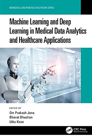 Machine Learning and Deep Learning in Medical Data Analytics and Healthcare Applications