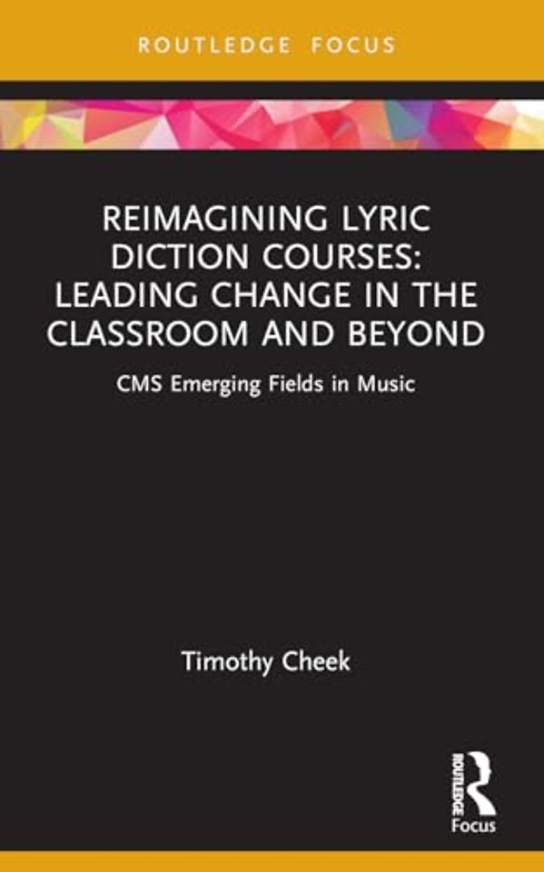 Reimagining Lyric Diction Courses: Leading Change in the Classroom and Beyond