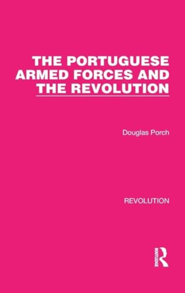 Portuguese Armed Forces and the Revolution